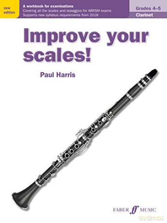 Improve your scales! Clarinet Grades 4-5: A Workbook for Examinations - Paul Harris [KSIĄŻKA]