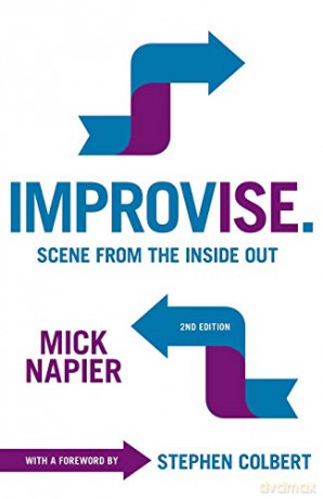 Improvise: Scene from the Inside Out - Mick Napier [KSIĄŻKA]