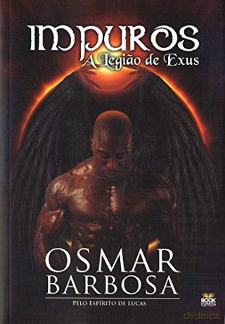 IMPUROS - A LEGIAO DE EXUS - Osmar Barbosa [KSIĄŻKA]
