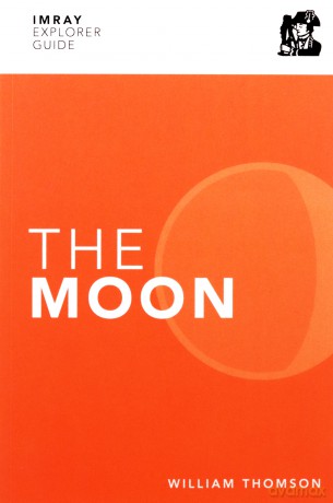 Imray Explorer Guide - The Moon (Imray Explorer Guides) - William Thomson [KSIĄŻKA]