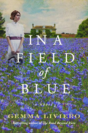 In a Field of Blue: A Novel - Gemma Liviero [KSIĄŻKA]