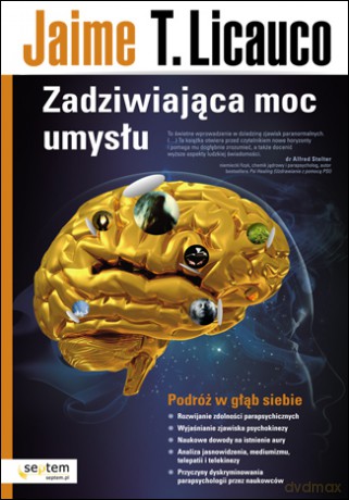 Zadziwiająca moc umysłu [KSIĄŻKA]