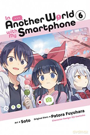 In Another World with My Smartphone, Vol. 6 (manga) (In Another World with My Smartphone (Man) - Patora Fuyuhara [KSIĄŻKA]