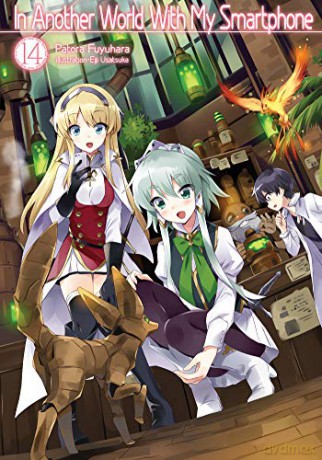 In Another World With My Smartphone: Volume 14 (In Another World With My Smartphone (light novel), 14) - Patora Fuyuhara [KSIĄŻKA]