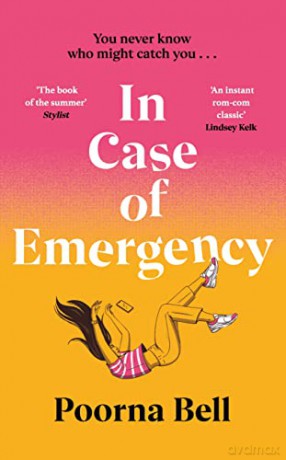 In Case of Emergency: A funny, pitch-perfect, thought-provoking debut introducing an unforgettable heroine - Poorna Bell [KSIĄŻKA]