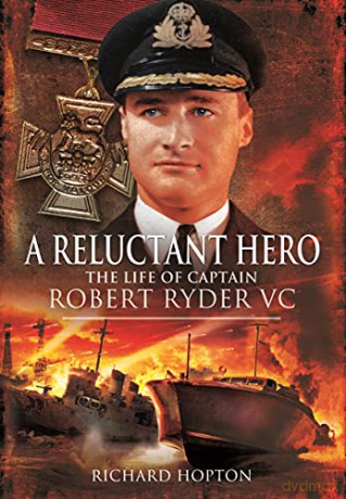In Command at St Nazaire (A Reluctant Hero): The Life of Captain Robert Ryder VC - Hopton Richard [KSIĄŻKA]