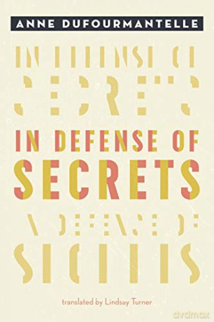 In Defense of Secrets - Anne Dufourmantelle [KSIĄŻKA]