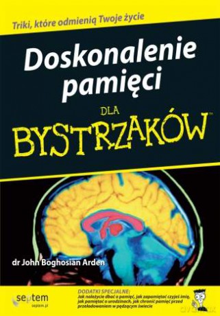 Doskonalenie pamięci dla bystrzaków [KSIĄŻKA]