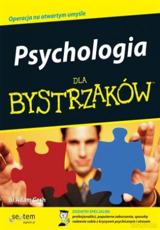 Psychologia dla bystrzaków [KSIĄŻKA]