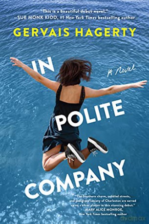 In Polite Company: A Novel - Gervais Hagerty [KSIĄŻKA]