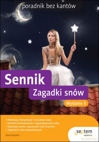 Sennik. Zagadki snów. Poradnik bez kantów. Wydanie II [KSIĄŻKA]