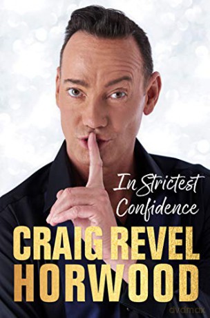 In Strictest Confidence - Craig Revel Horwood [KSIĄŻKA]
