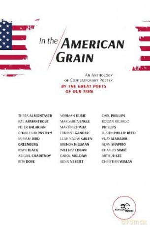 In the American Grain: AN ANTHOLOGY OF CONTEMPORARY POETRY BY THE GREAT POETS OF OUR TIME (Draw Spaces) [KSIĄŻKA]