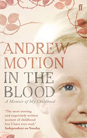 In the Blood: A Memoir of My Childhood - Andrew Motion [KSIĄŻKA]