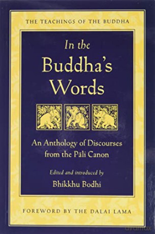 In the Buddha's Words: An Anthology of Discourses from the Pali Canon (Teachings of the Buddha) - Bhikkhu Bodhi [KSIĄŻKA]