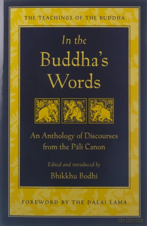 In the Buddha's Words: An Anthology of Discourses from the Pali Canon (Teachings of the Buddha) - Bhikkhu Bodhi [KSIĄŻKA]