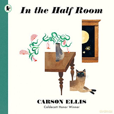 In the Half Room - Carson Ellis [KSIĄŻKA]