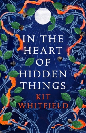 In the Heart of Hidden Things - Kit Whitfield [KSIĄŻKA]