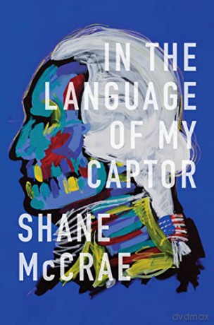 In the Language of My Captor - Shane McCrae [KSIĄŻKA]