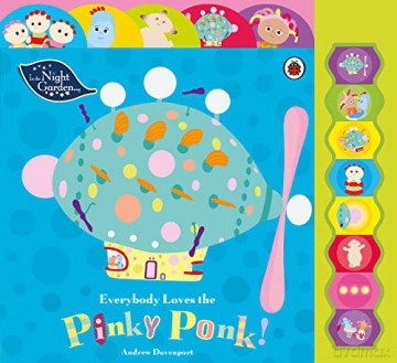 In the Night Garden: Everybody Loves the Pinky Ponk! - In the Night Garden [KSIĄŻKA]