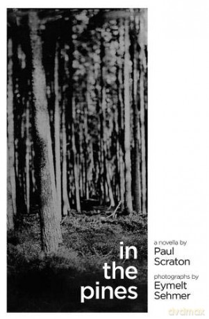 In The Pines - Paul Scraton [KSIĄŻKA]