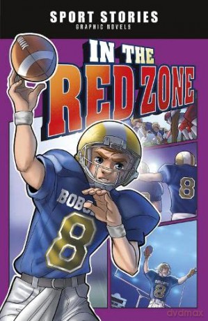 In the Red Zone (Sport Stories Graphic Novels) - Jake Maddox [KOMIKS]