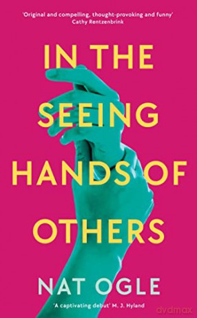 In the Seeing Hands of Others - Nat Ogle [KSIĄŻKA]
