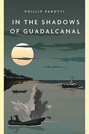 In the Shadows of Guadalcanal (Casemate Fiction) - Phillip E. Parotti [KSIĄŻKA]