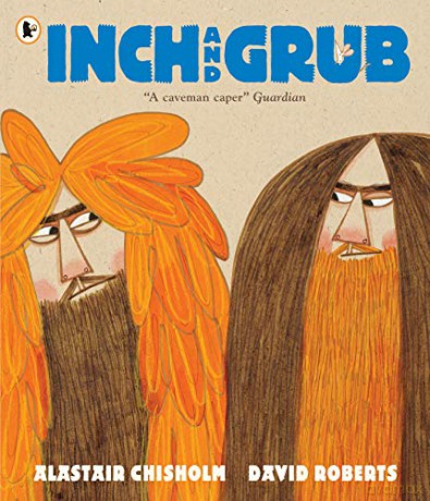 Inch and Grub: A Story About Cavemen - Alastair Chisholm [KSIĄŻKA]