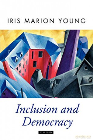Inclusion and Democracy (Oxford Political Theory) - Iris Marion Young [KSIĄŻKA]