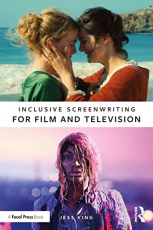Inclusive Screenwriting for Film and Television - Jess King [KSIĄŻKA]