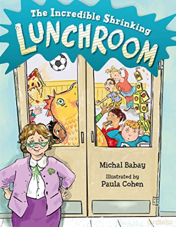 Incredible Shrinking Lunchroom - Michal Babay [KSIĄŻKA]