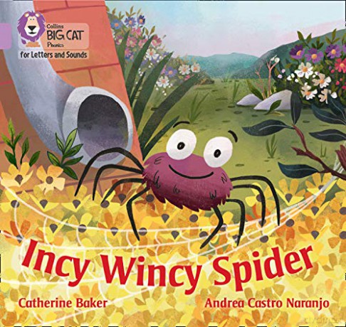 Incy Wincy Spider: Band 00/Lilac (Collins Big Cat Phonics for Letters and Sounds) - Catherine Baker [KSIĄŻKA]