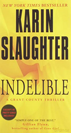 Indelible: A Grant County Thriller (Grant County Thrillers) - Karin Slaughter [KSIĄŻKA]