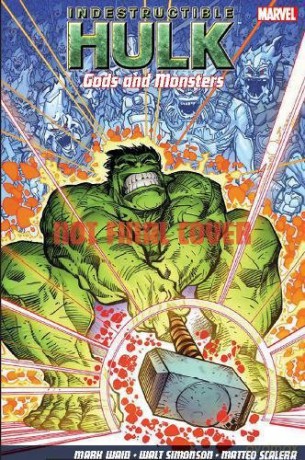Indestructible Hulk Vol.2: Gods and Monster - Matteo Scalera [KSIĄŻKA]