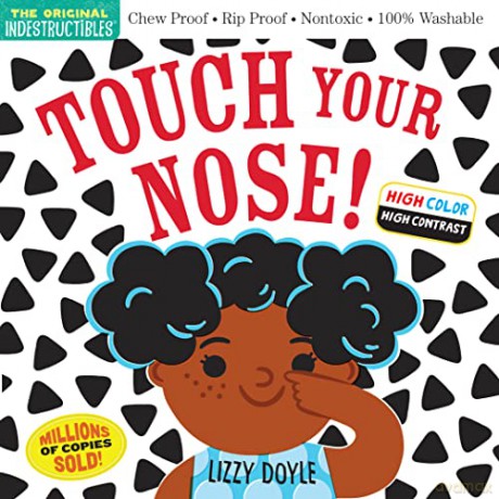 Indestructibles: Touch Your Nose! (High Color High Contrast): Chew Proof - Rip Proof - Nontoxic - 100% Washable (Book for Babies, Newborn Books, Safe to Chew) - Amy Pixton [KSIĄŻKA]