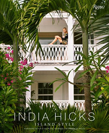 India Hicks: Island Style - India Hicks [KSIĄŻKA]