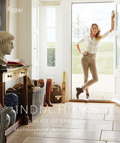 India Hicks: The Story of Four Houses: A Slice of England - India Hicks [KSIĄŻKA]