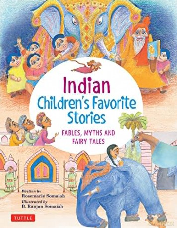 Indian Children's Favorite Stories: Fables, Myths and Fairy Tales (Favorite Children's Stories) - Rosemarie Somaiah [KSIĄŻKA]