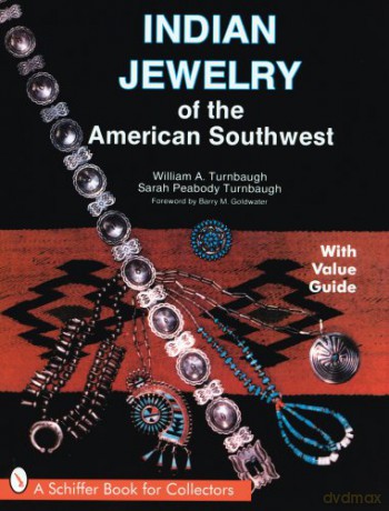 Indian Jewelry of the American Southwest (Schiffer Book for Collectors with Value Guide) - William A Turnbaugh [KSIĄŻKA]