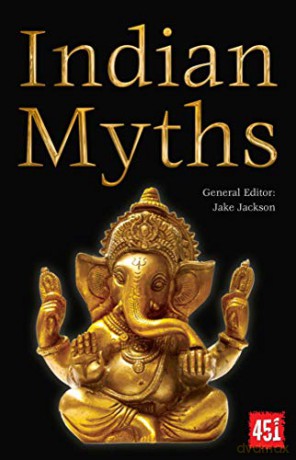 Indian Myths (The World's Greatest Myths and Legends) - J.K. Jackson [KSIĄŻKA]