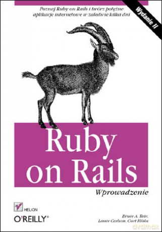 Ruby on Rails. Wprowadzenie. Wydanie II [KSIĄŻKA]