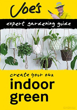 Indoor Green: How to care for your houseplants with this gardening book for beginners (Collins Joe Swift Gardening Books) - Joe Swift [KSIĄŻKA]