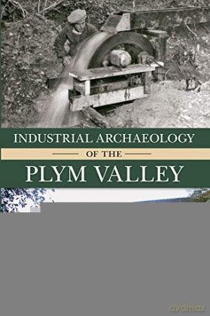 Industrial Archaeology of the Plym Valley - Ernie Hoblyn [KSIĄŻKA]