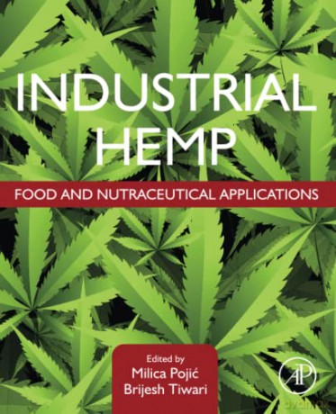 Industrial Hemp: Food and Nutraceutical Applications - Pojic [KSIĄŻKA]