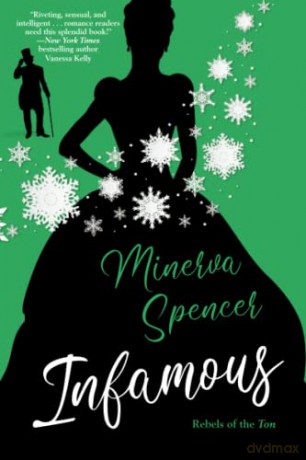 Infamous (Rebels of the Ton): A Witty Historical Regency Romance Book - Minerva Spencer [KSIĄŻKA]