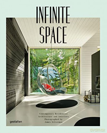 Infinite Space: Contemporary Residential Architecture and Interiors - James Silverman [KSIĄŻKA]