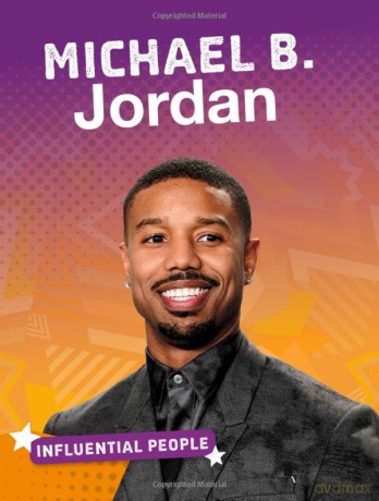 Influential People: Michael B. Jordan - Celina McManus [KSIĄŻKA]
