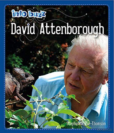Info Buzz: Famous People David Attenborough - Stephen White-Thomson [KSIĄŻKA]