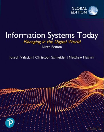 Information Systems Today: Managing in the Digital World, Global Edition - Christoph Schneider [KSIĄŻKA]